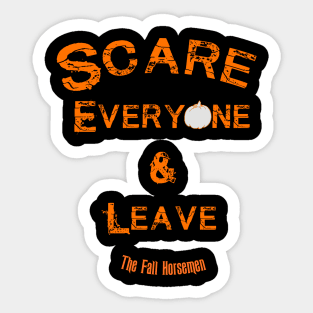 Acknowledge the Scare. Sticker